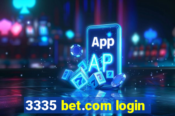 3335 bet.com login